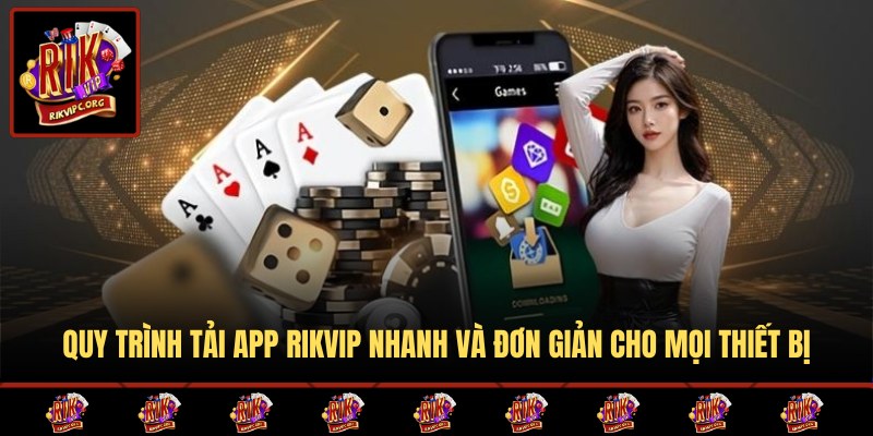 Quy trình download app cho Android và iOS 