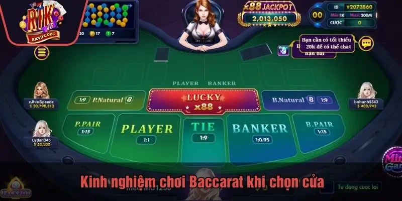 Kinh nghiệm chơi Baccarat khi chọn cửa
